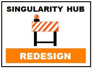 Singularity Hub Gets A Redesign